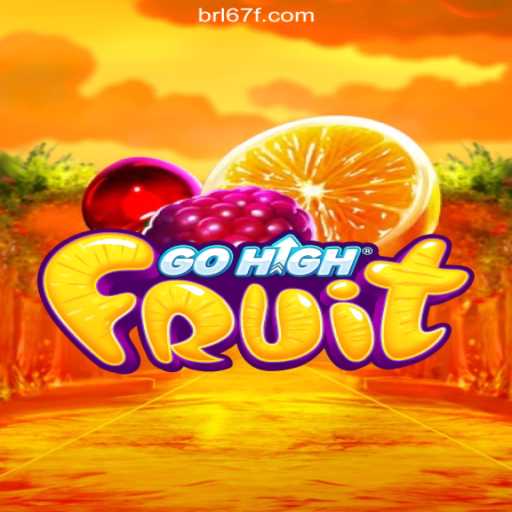 Exploring the Exciting World of GoHighFruit on 67F.COM: The Leading Platform for Slots in Brazil