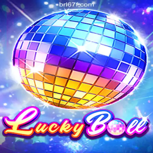 Discover the Excitement of LuckyBall on 67F.COM: Brazil's Top Slot Platform