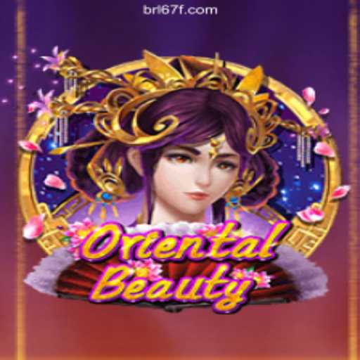 Explore the Exciting World of OrientalBeauty on 67F.COM: The Premier Platform for Oficial Slots Brasil